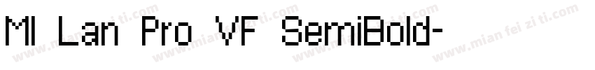 MI Lan Pro VF SemiBold字体转换